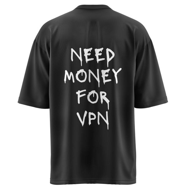تیشرت NEED MONEY FOR VPN