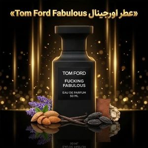عطر اورجینال تام فورد فا*ک*ی*نگ فبیولس Tom Ford Fu*c*k*ing Fabulous